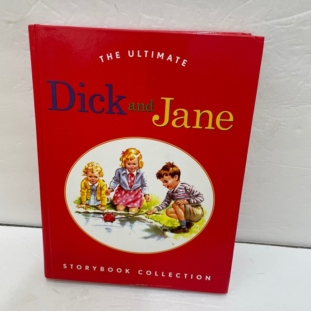 THE ULTIMATE DICK AND JANE STORYBOOK COLLECTION